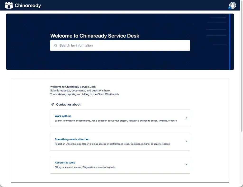 Chinaready Service Desk home — welcome banner, search, and three request groups: Work with us, Something needs attention, and Account & tools.